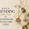 Trending Handmade Jewellery