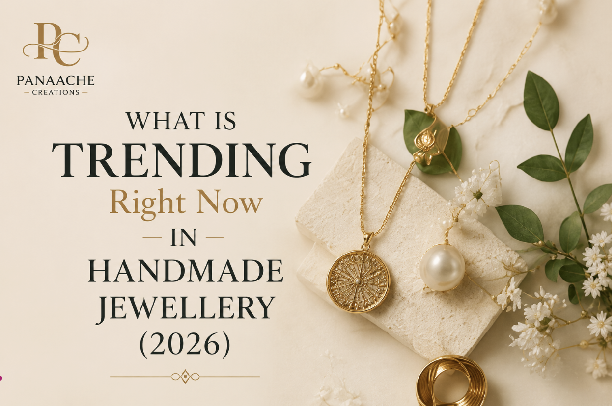 What is Trending Right Now in Handmade Jewellery (2026)