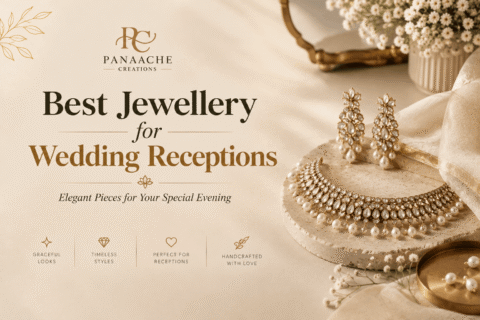 Best Jewellery for Wedding Receptions