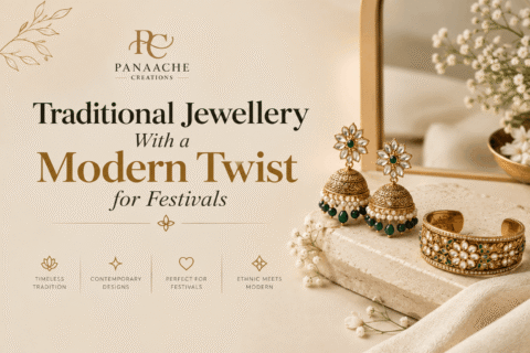 Traditional Jewellery With a Modern Twist for Festivals